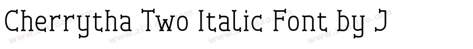 Cherrytha Two Italic Font by Jasm-7NTypes字体转换